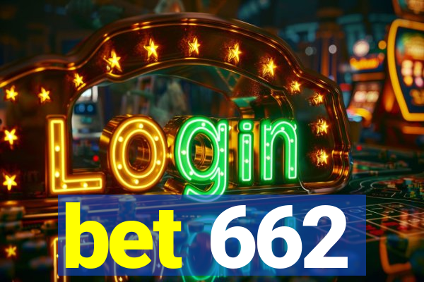 bet 662